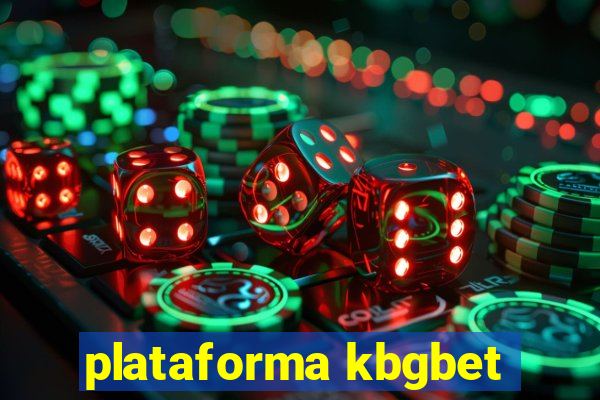 plataforma kbgbet